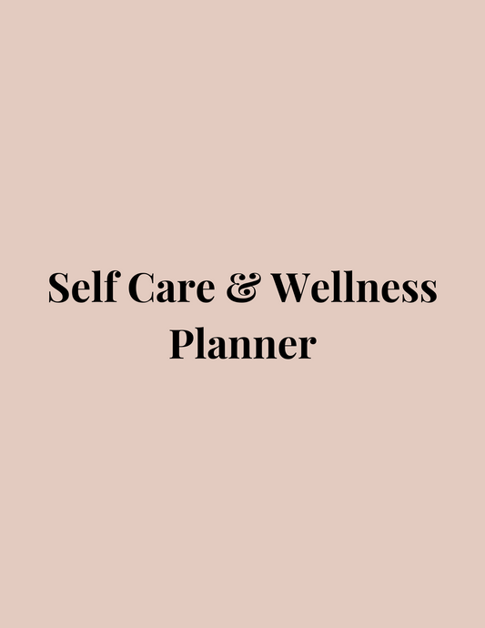Self Care & Wellness Planner