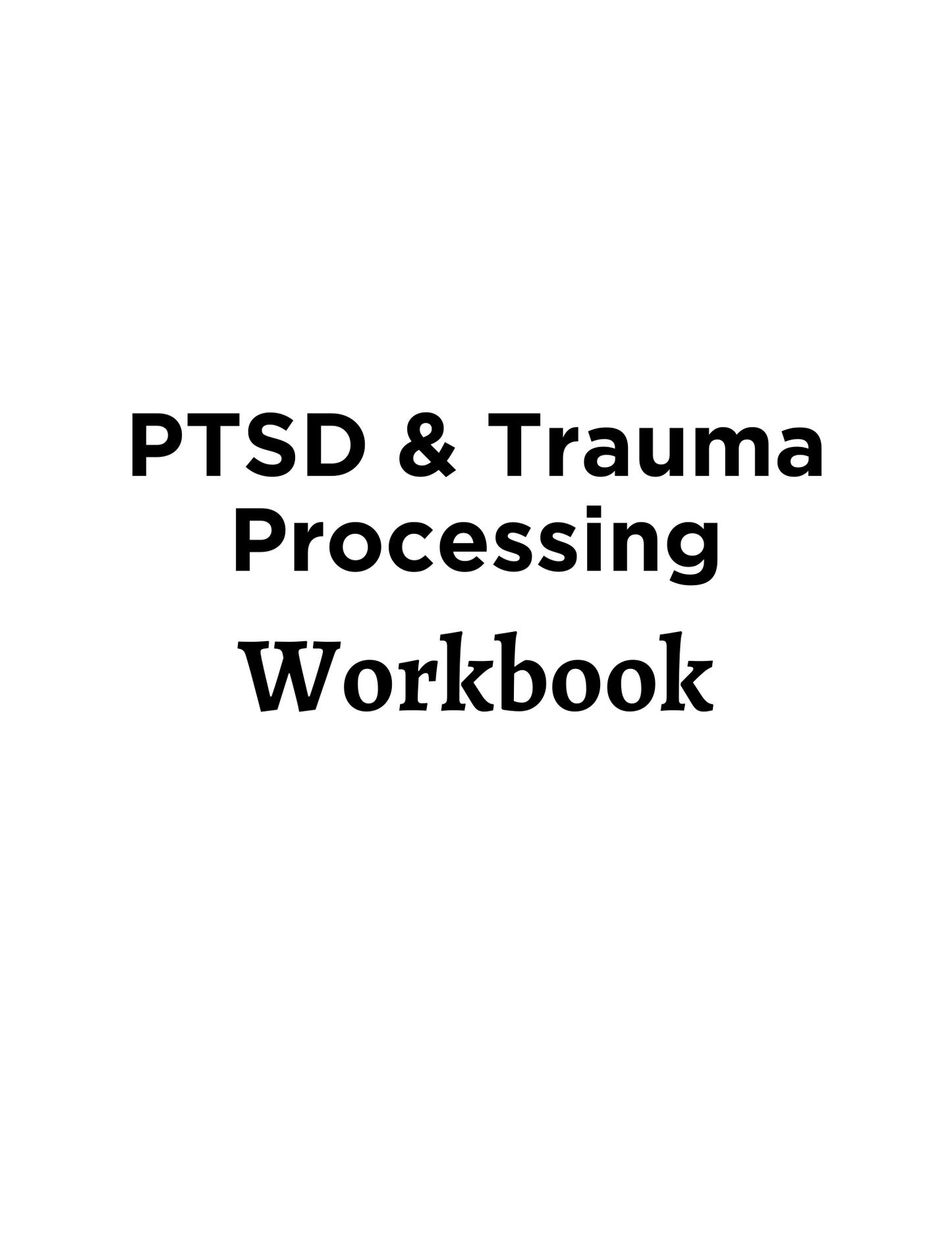 PTSD & Trauma Processing Workbook