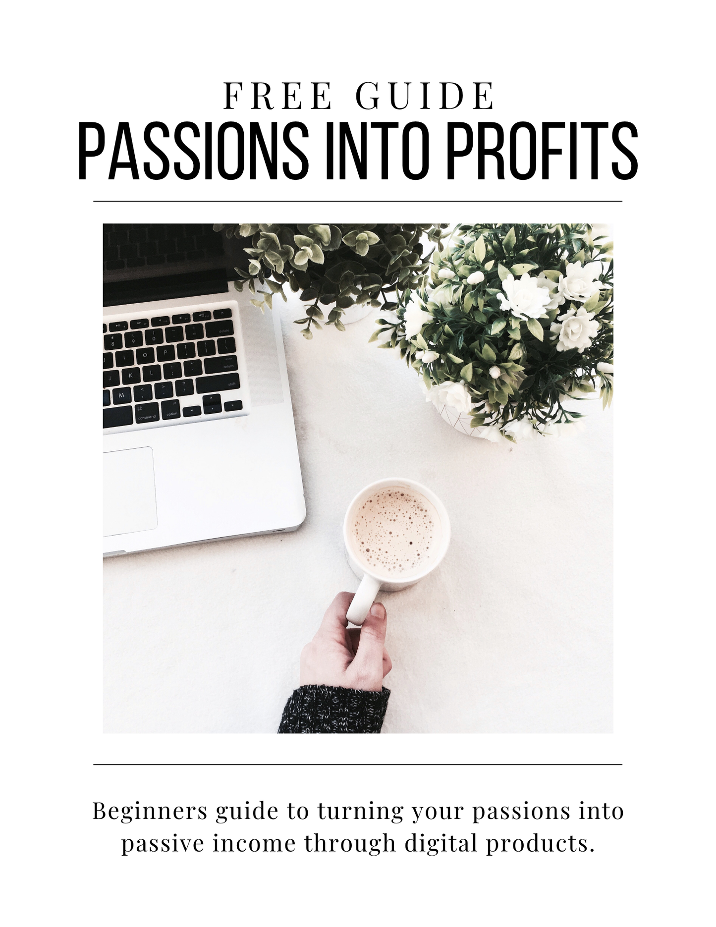 Passions Into Profits-FREE Guide